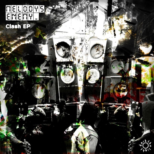 Melody's Enemy - Clash EP [DTL6]